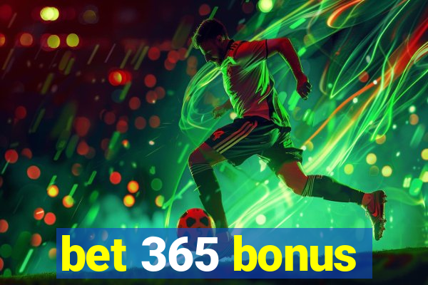 bet 365 bonus